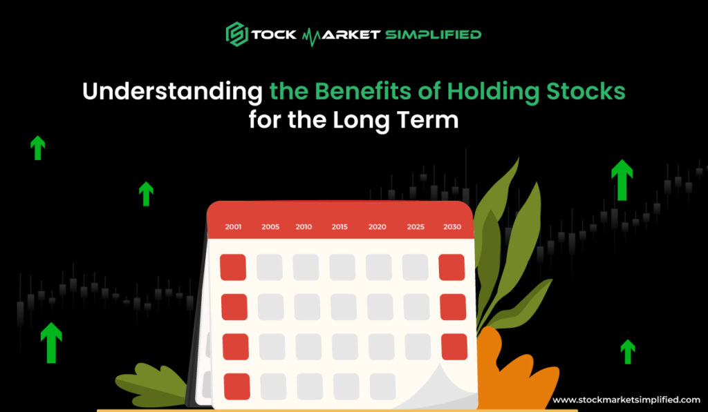 Benefits of Holding Stocks