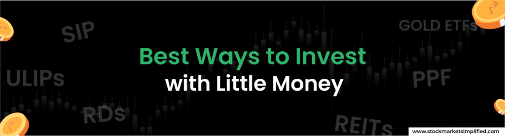 Best Ways to Invest with Little Money