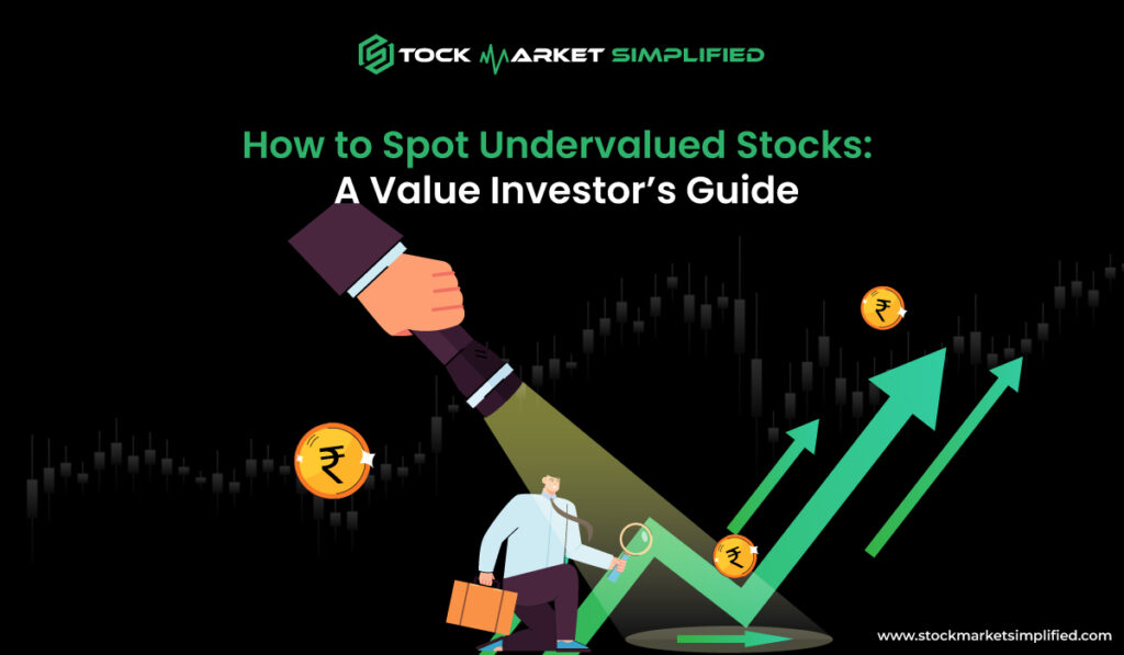 How to Spot Undervalued Stocks