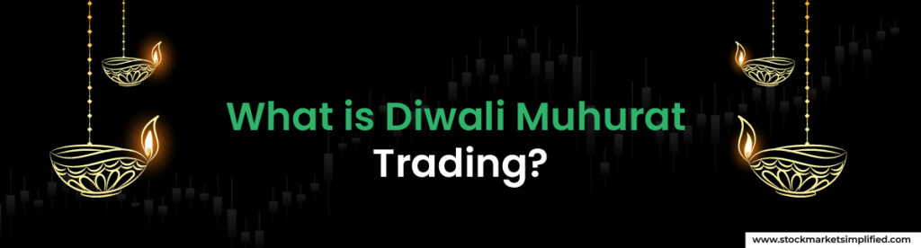 What is Diwali Muhurat Trading