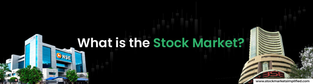 What is the Stock Market