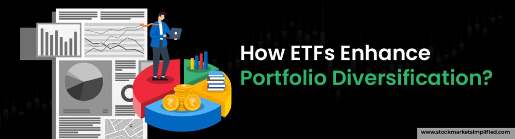 How ETFs Enhance Portfolio Diversification