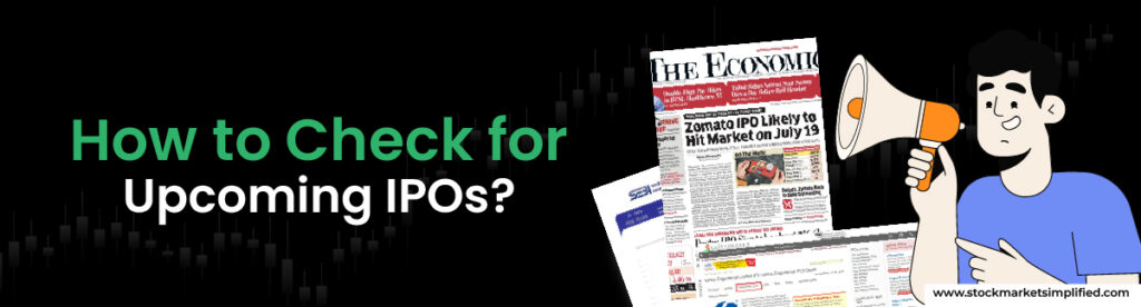 How to Check for Upcoming IPOs