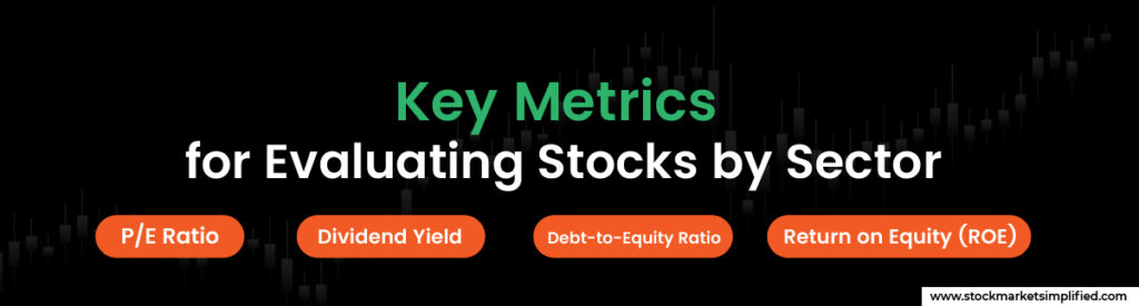 Key Metrics for Evaluating Stocks by Sector