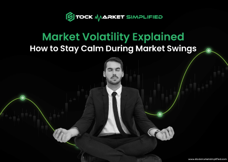 Market Volatility Explaine