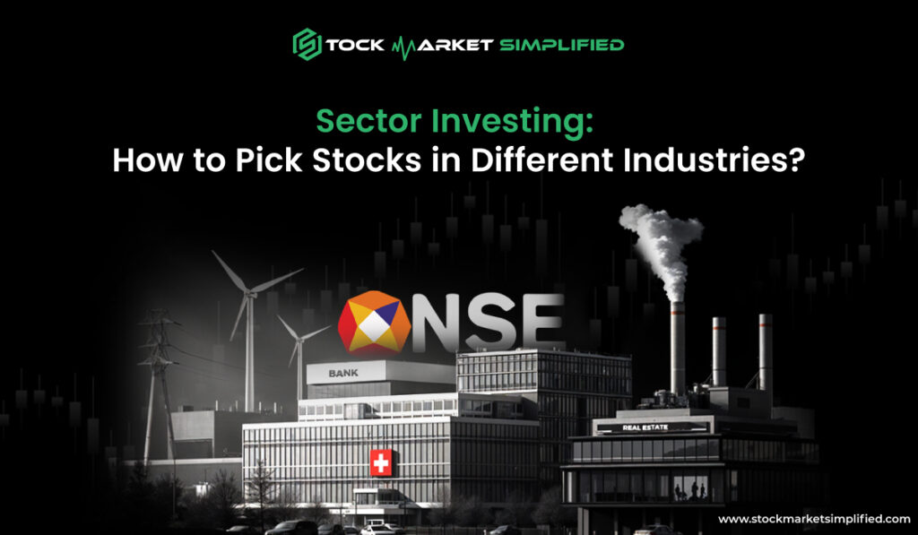 Sector Investing, How to Pick Stocks in Different Industries