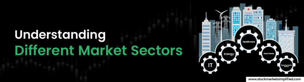 Understanding Different Market Sectors