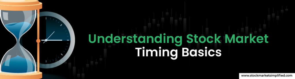 Understanding Stock Market Timing Basics