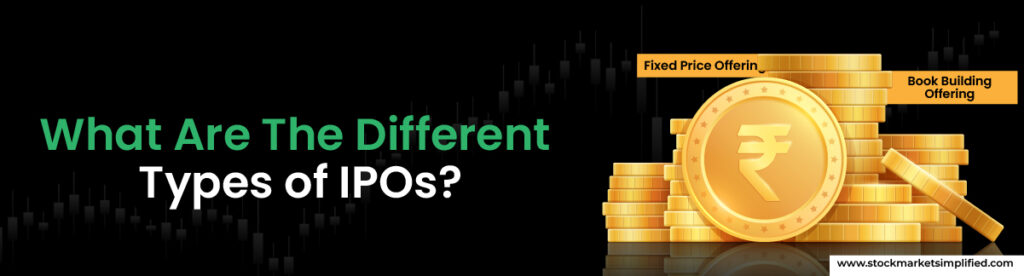 What Are The Different Types of IPOs