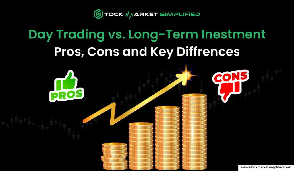 Day Trading vs. Long-Term Investing