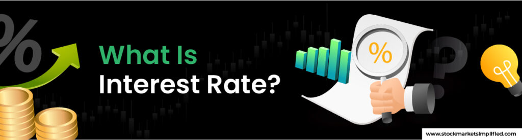 What Is Interest Rate