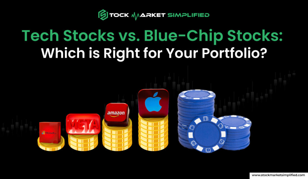 Tech Stocks vs. Blue-Chip Stocks