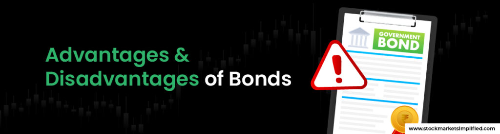 Advantages & Disadvantages of Bonds