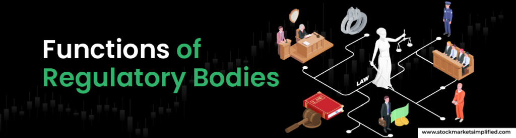 Functions of Regulatory Bodies