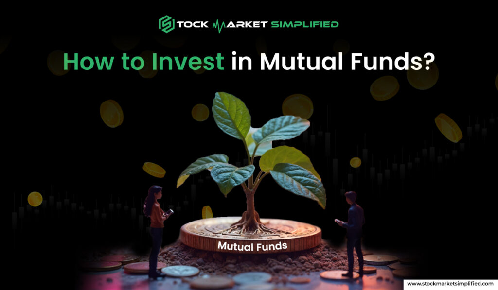 How to Invest in Mutual Funds