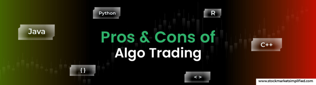 Pros & Cons of Algo Trading