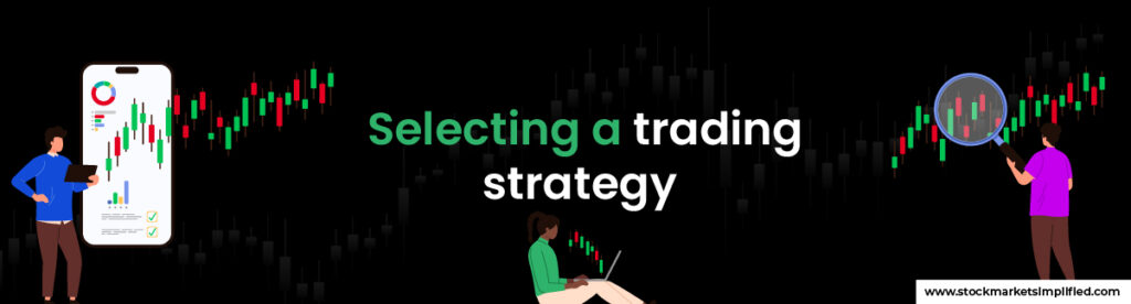 Selecting a trading strategy