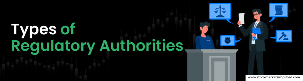 Types of Regulatory Authorities