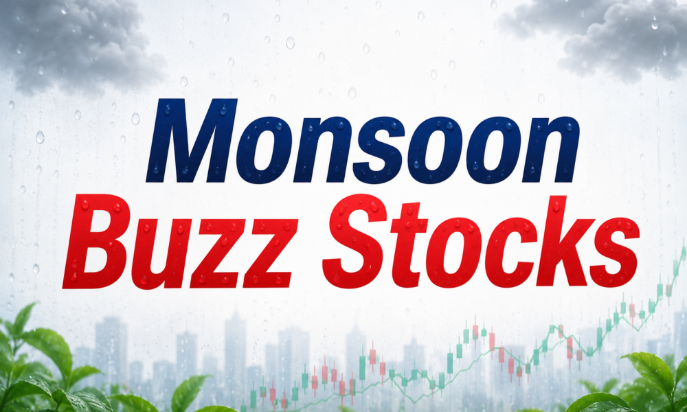 Monsoon Buzz Stocks