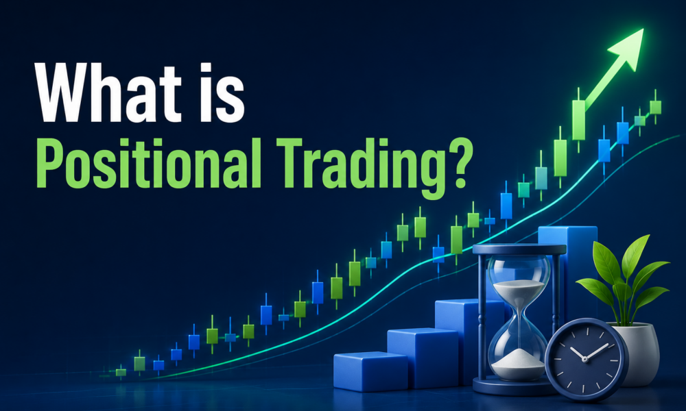 What is Positional Trading?