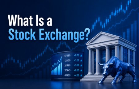 What Is a Stock Exchange?