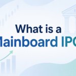 What is a Mainboard IPO? Mainboard IPO