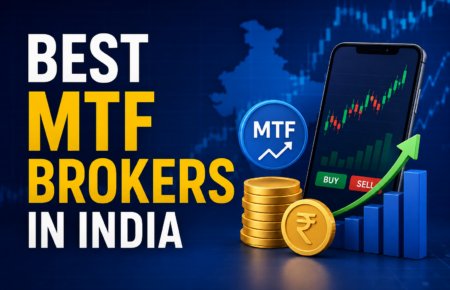 Best MTF Brokers in India