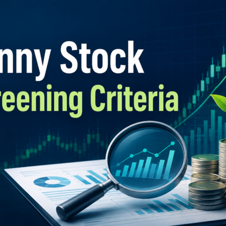 Penny Stock Screening Criteria