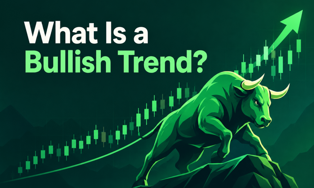 What Is a Bullish Trend